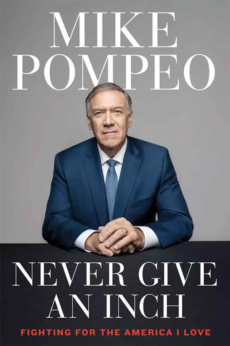 Mike-Pompeo-book-Never-Give-an-Inch-750