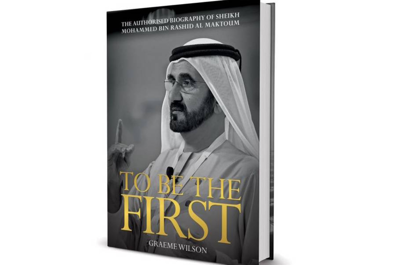 'To Be the First:' Biography of Sheikh Mohammed Bin Rashid launched